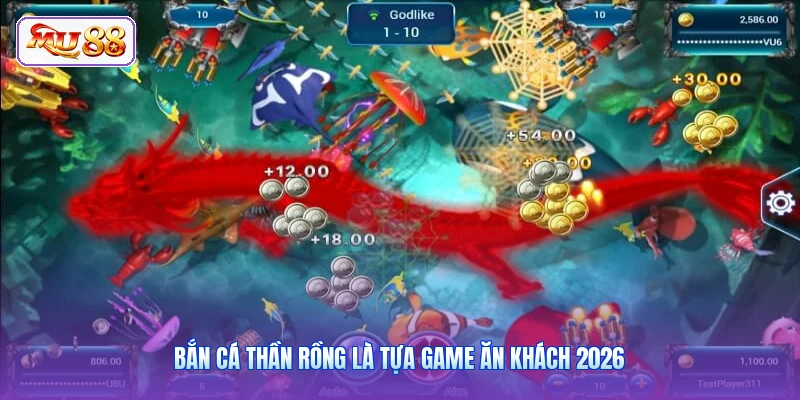 Bắn cá Thần Rồng là tựa game ăn khách 2026